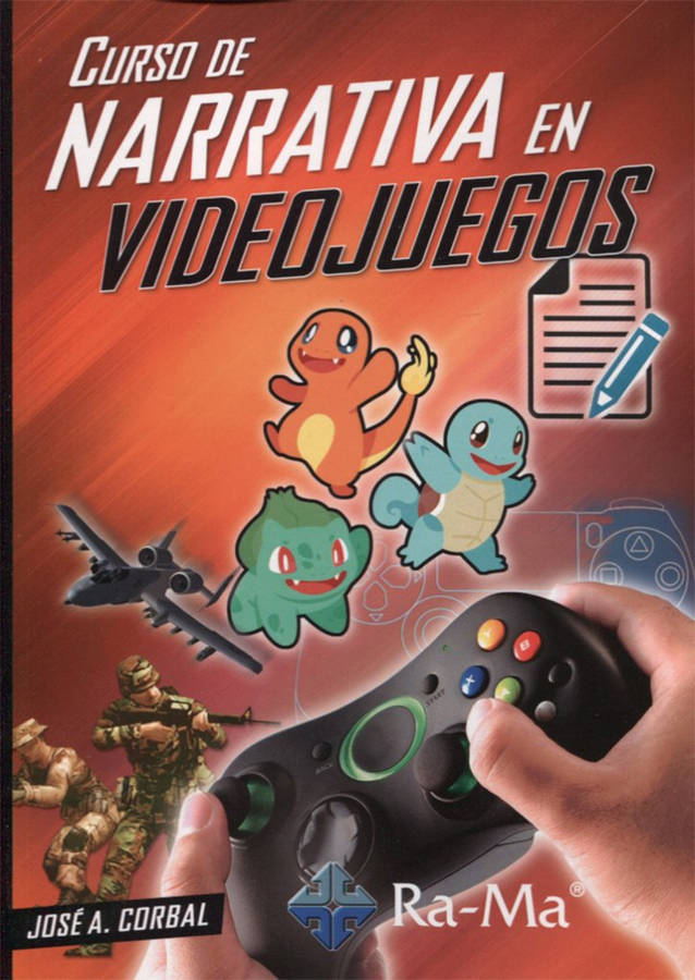 Curso De Narrativa en videojuegos tapa blanda libro juegos josé a. corbal español