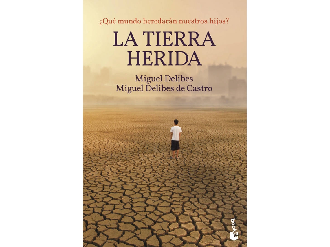 Libro La Tierra Herida de Miguel Delibes (Español)