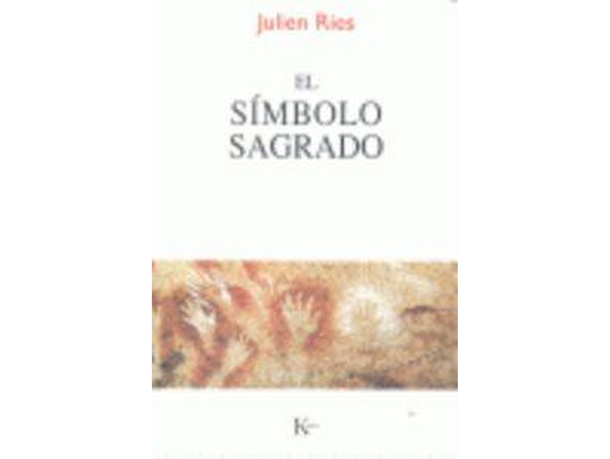 Libro El Simbolo Sagrado de Julien Ries (Español)