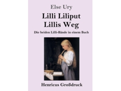 Libro Lilli Liliput / Lillis Weg Die beiden Lilli-Bände in einem Buch de Else Ury (Inglés)