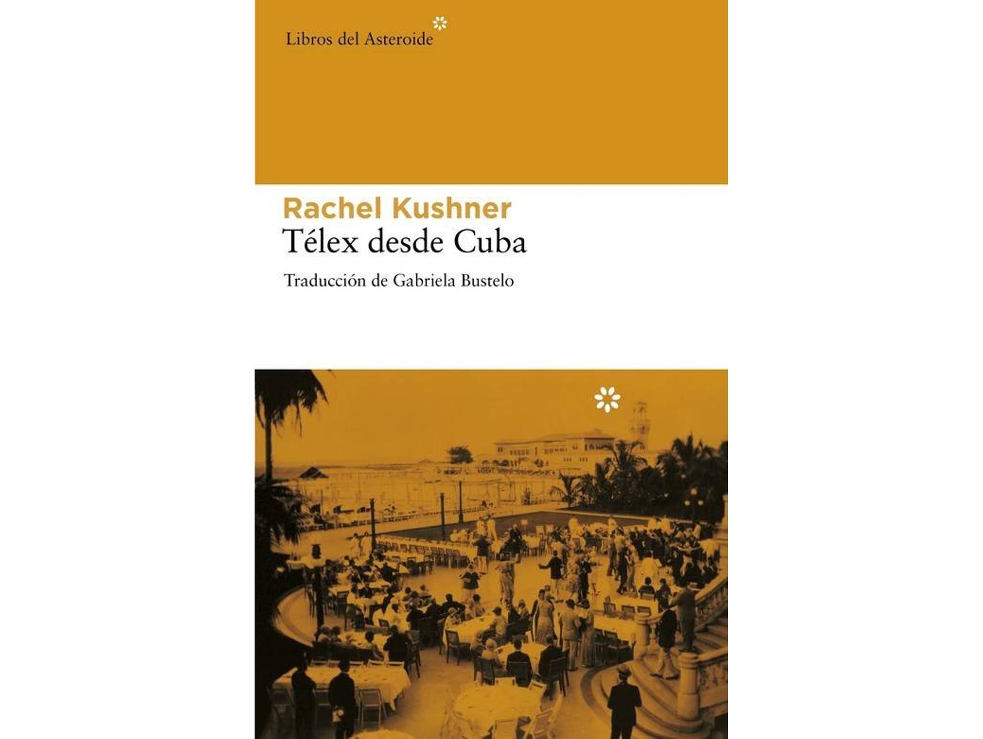 Libro Télex Desde Cuba de Rachel Kushner (Español)