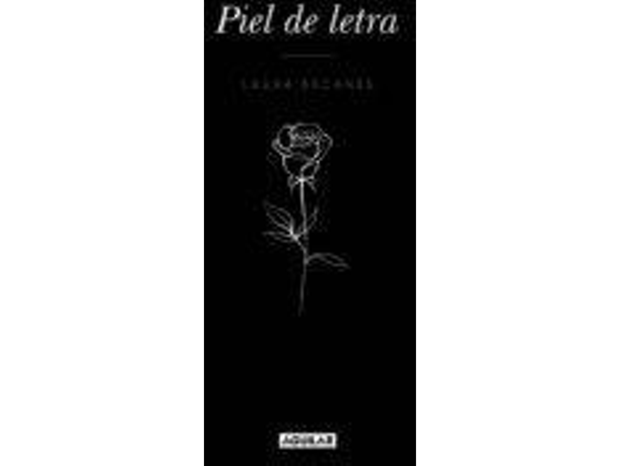 Libro Piel De Letra de Laura Escanes (Año de edición - 2018)