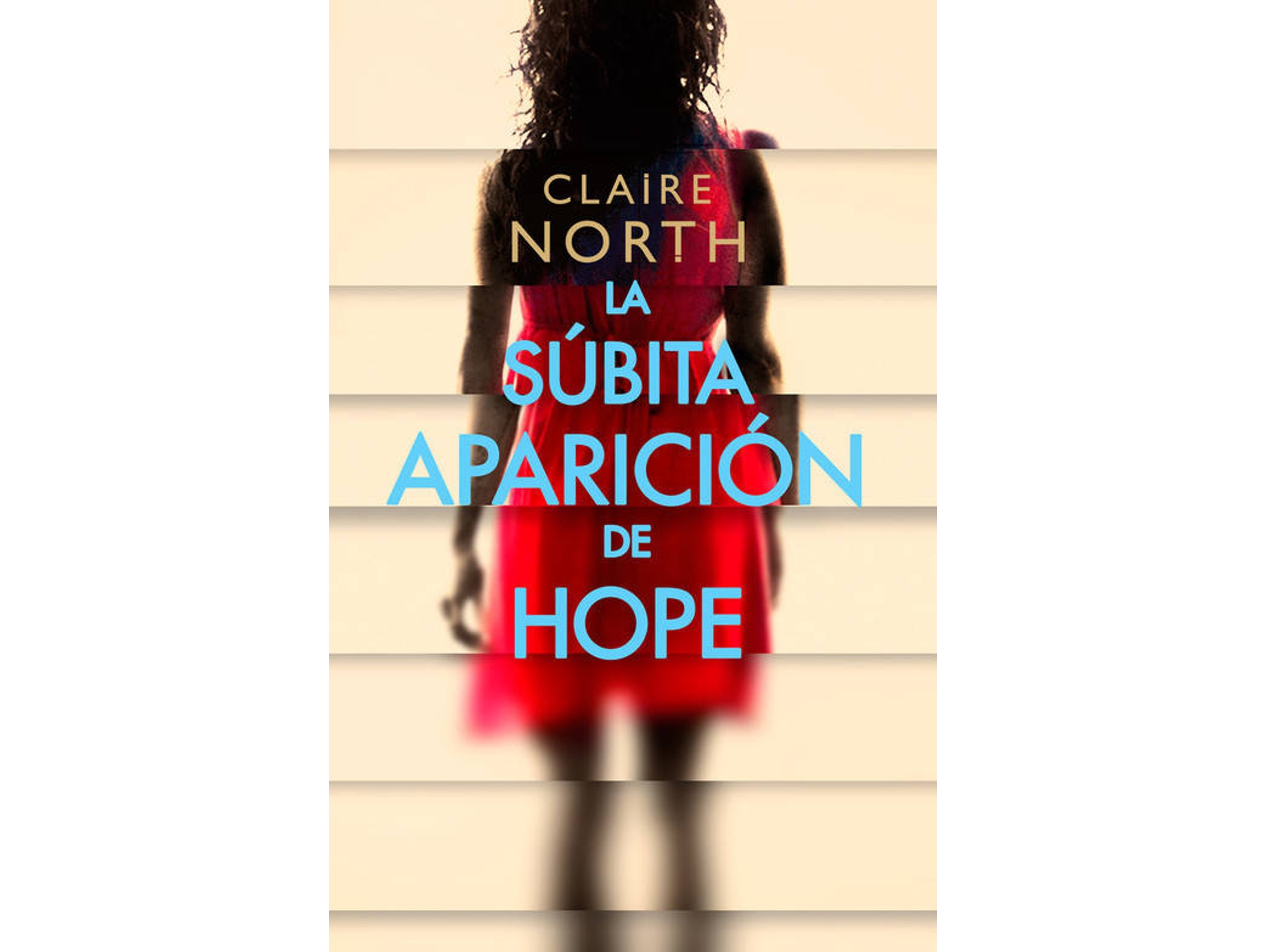 Libro La Súbita Aparición De Hope de Claire North (Español)