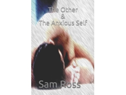 Libro The Other Amp The Anxious Self De Sam Ross (inglés)