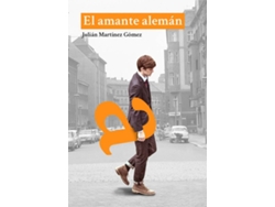 Libro El Amante Alemán de Julián Martínez Gómez (Español)