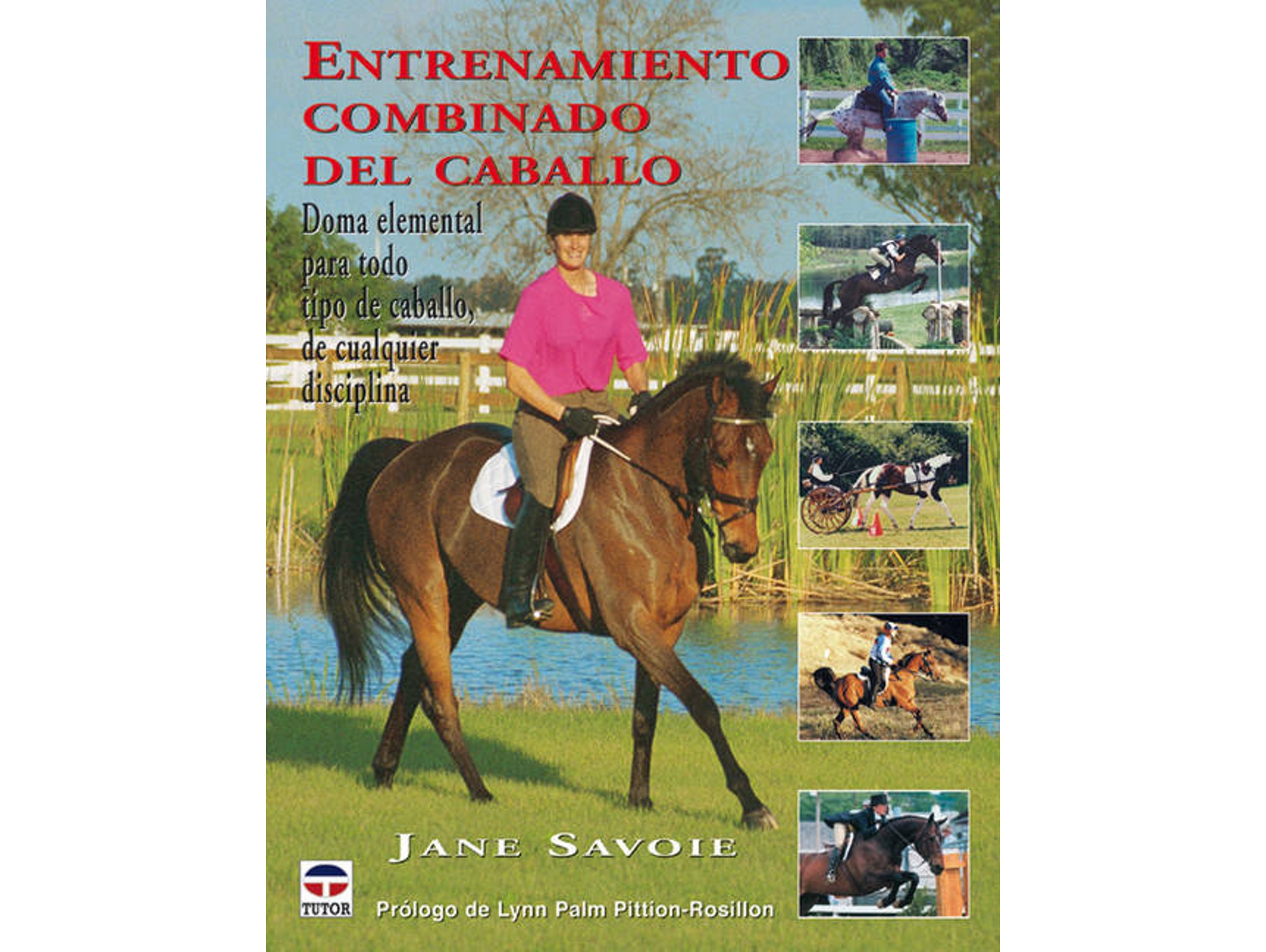 Libro Entrenamiento Combinado Del Caballo de Jane Savoie (Español)