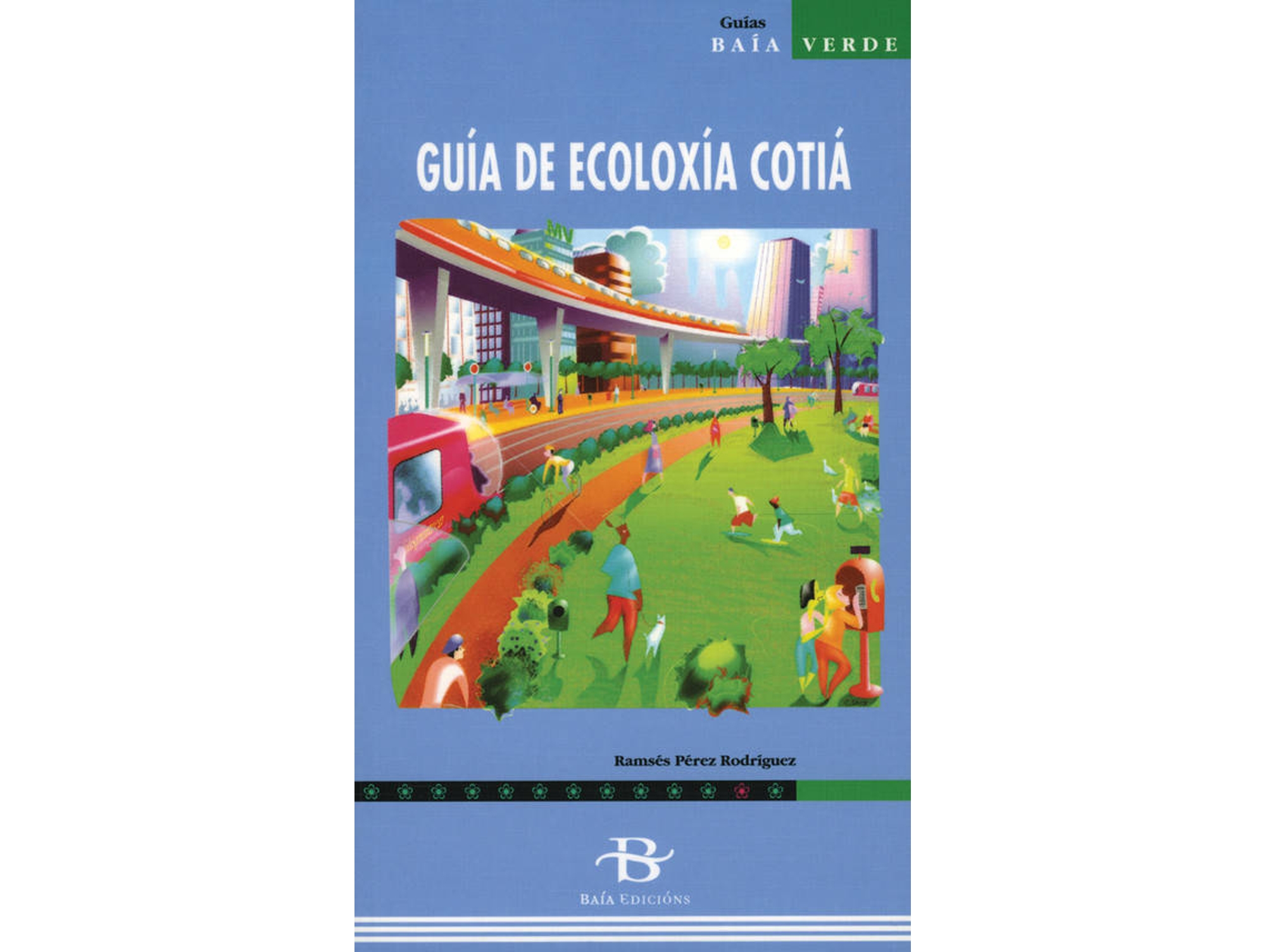Libro Guía De Ecoloxía Cotiá de Ramsés Pérez Rodríguez (Galego)