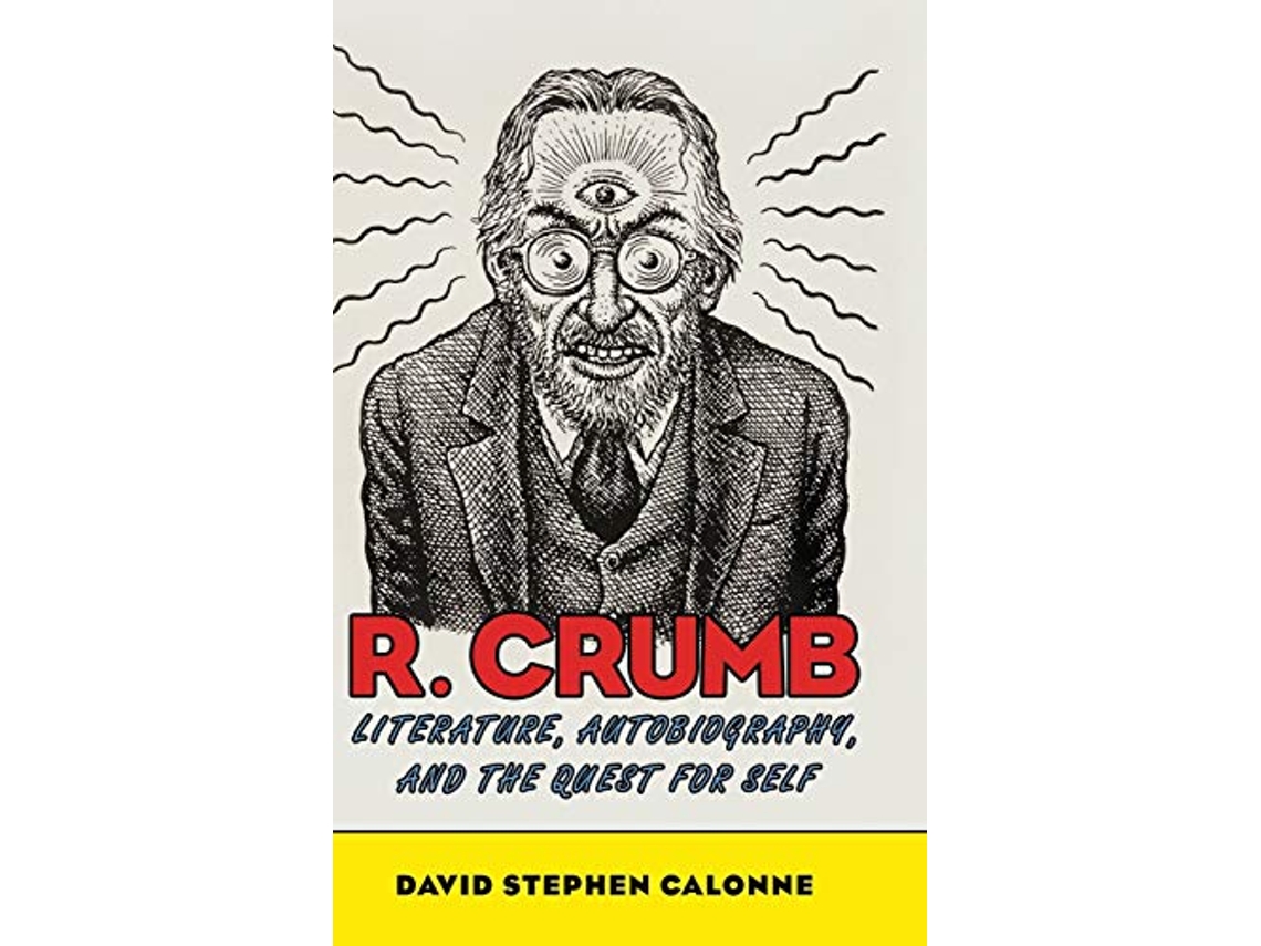 Libro R. Crumb de David Stephen Calonne (Inglés - Tapa Dura)