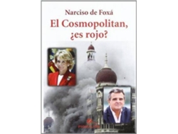 Libro El Cosmopolitan, ¿es rojo? de Narciso De Foxa (Español)