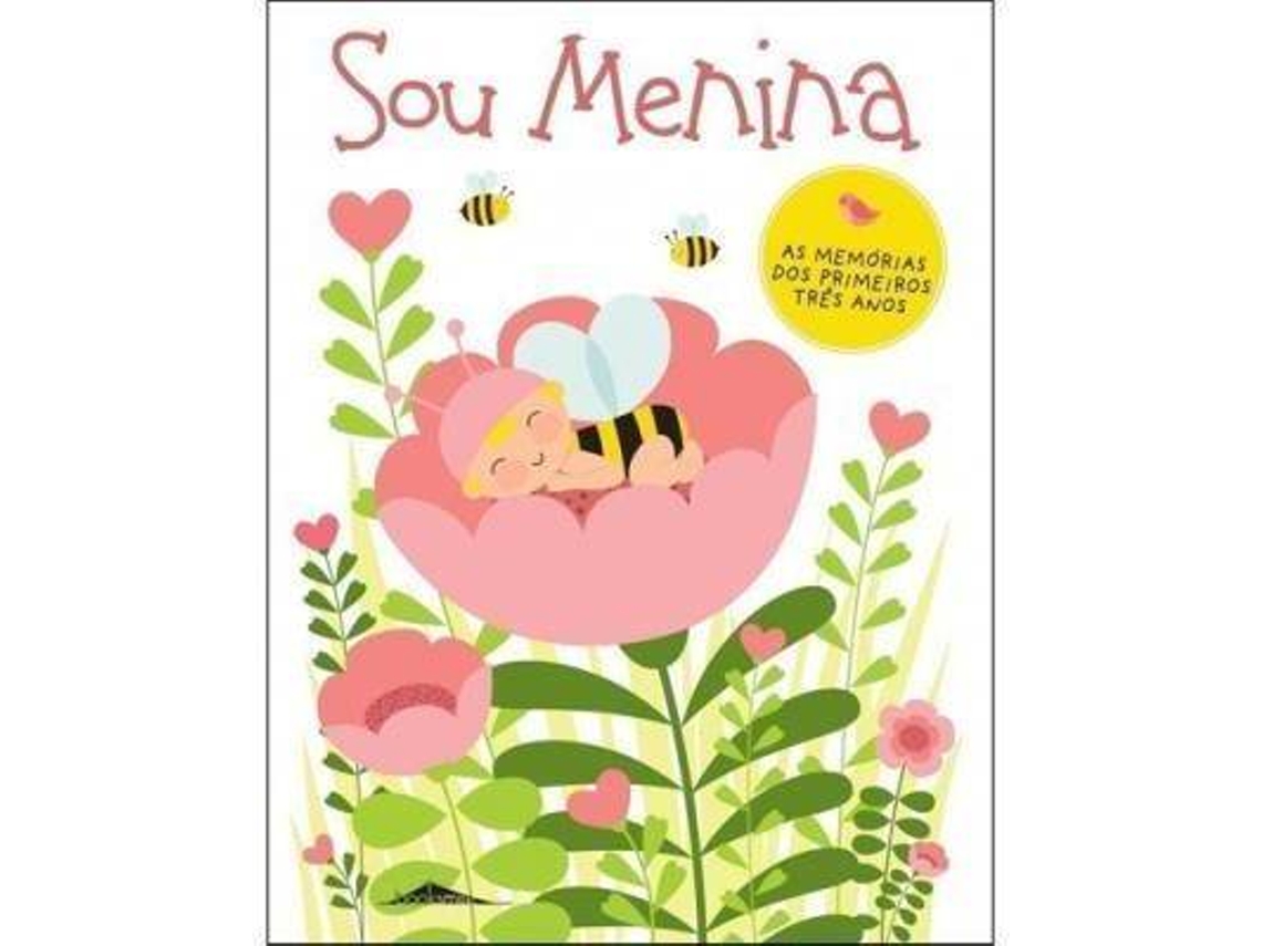 SOU MENINA 'OS PRIMEIROS TRES ANOS' $I13