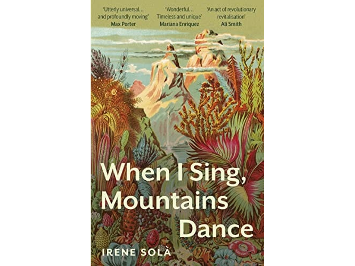 Libro When I Sing Mountains Dance de Irene Sola,  (Inglés)