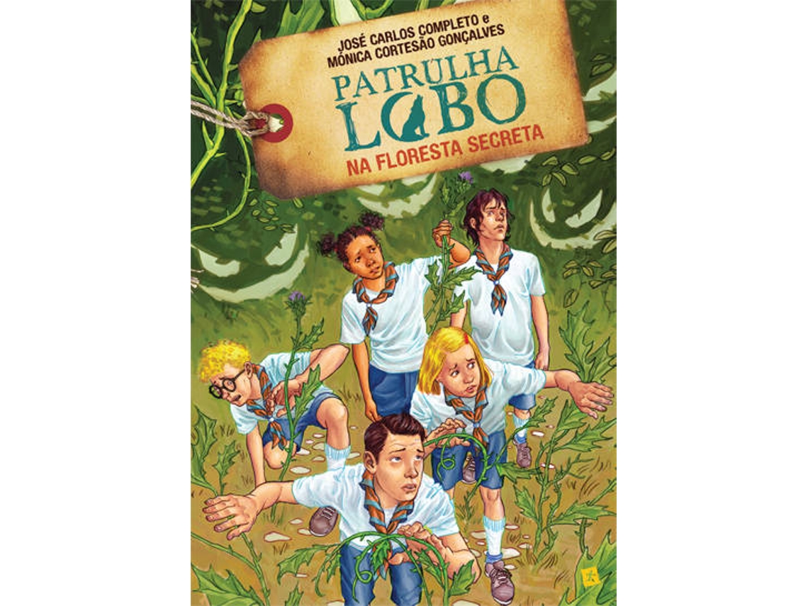 Libro Patrulha Lobo Na Floresta Secreta de José Carlos Completo e Mónica Cortesão Gonçalves (Portugués)