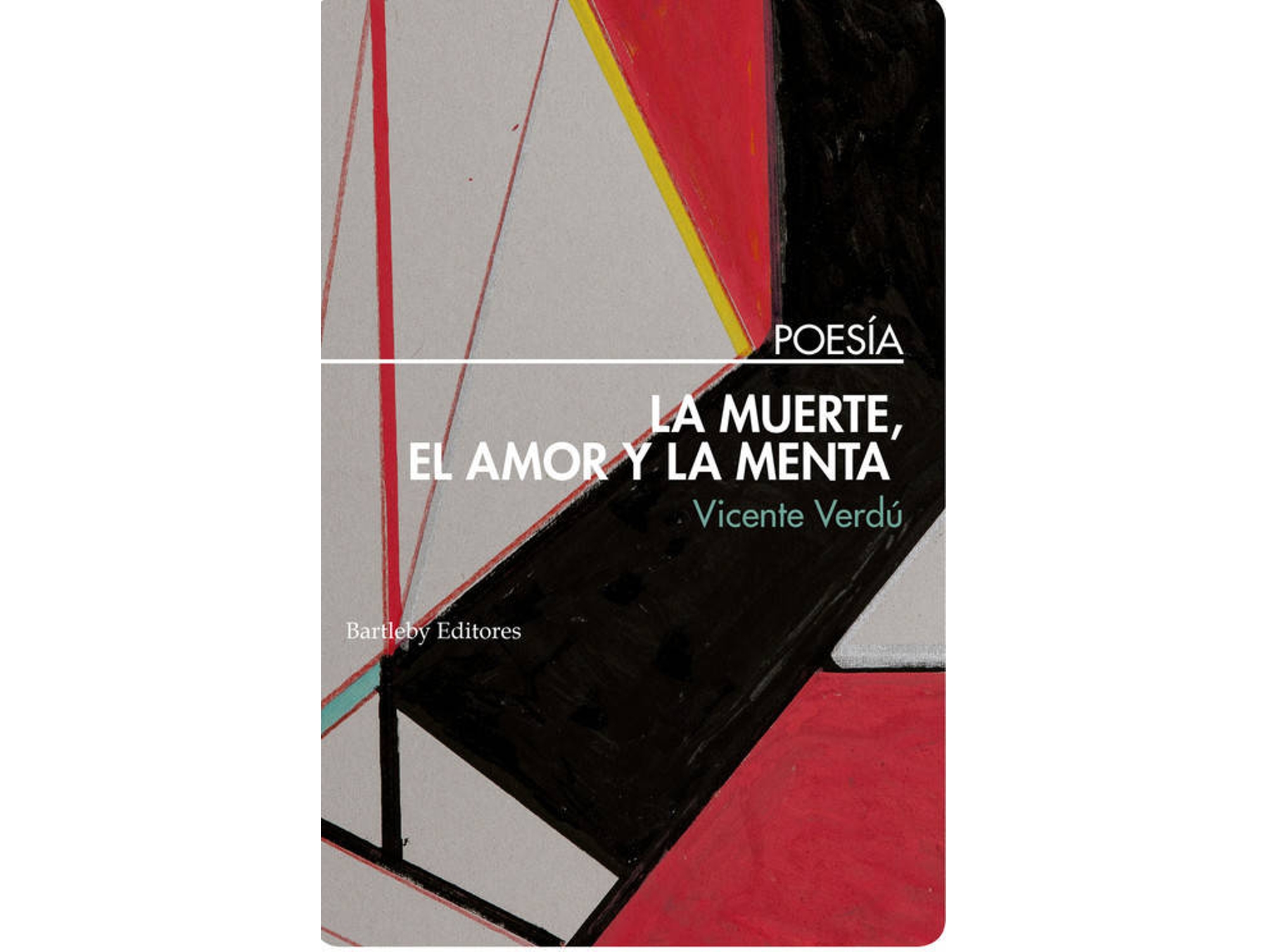 Libro La Muerte, El Amor Y La Menta de Vicente Verdú (Español)