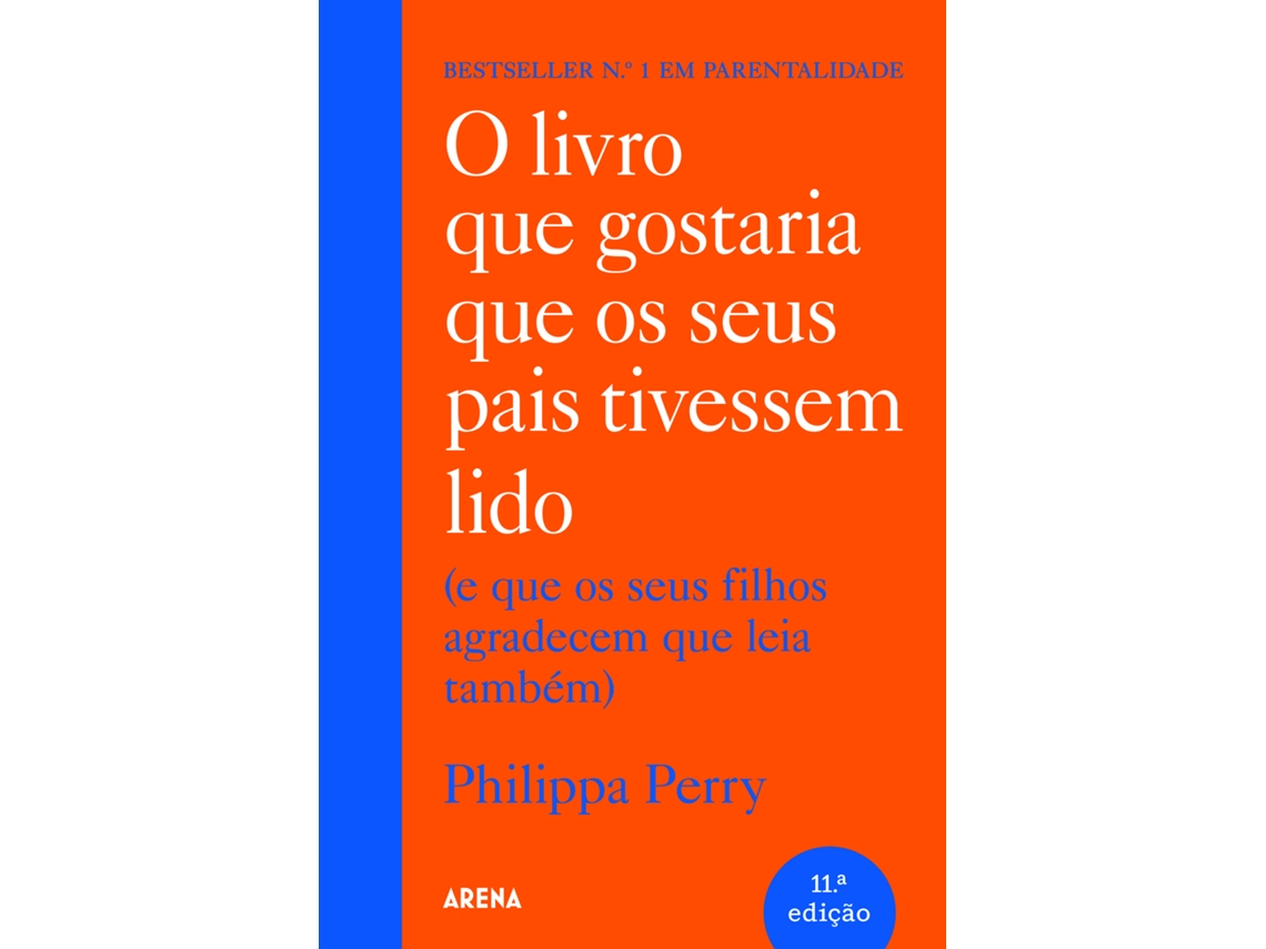 Libro O Livro que Gostaria que os Seus Pais Tivessem Lido de Philippa Perry (Portugués)