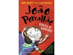 JOAO PORCALHAO'DENTES DE VAMPIRO!'$B14