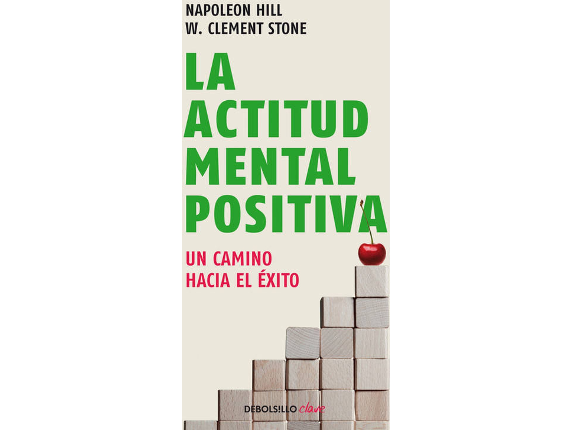 Libro La Actitud Mental Positiva de Napoleon Hill e W Clement Stone (Español)