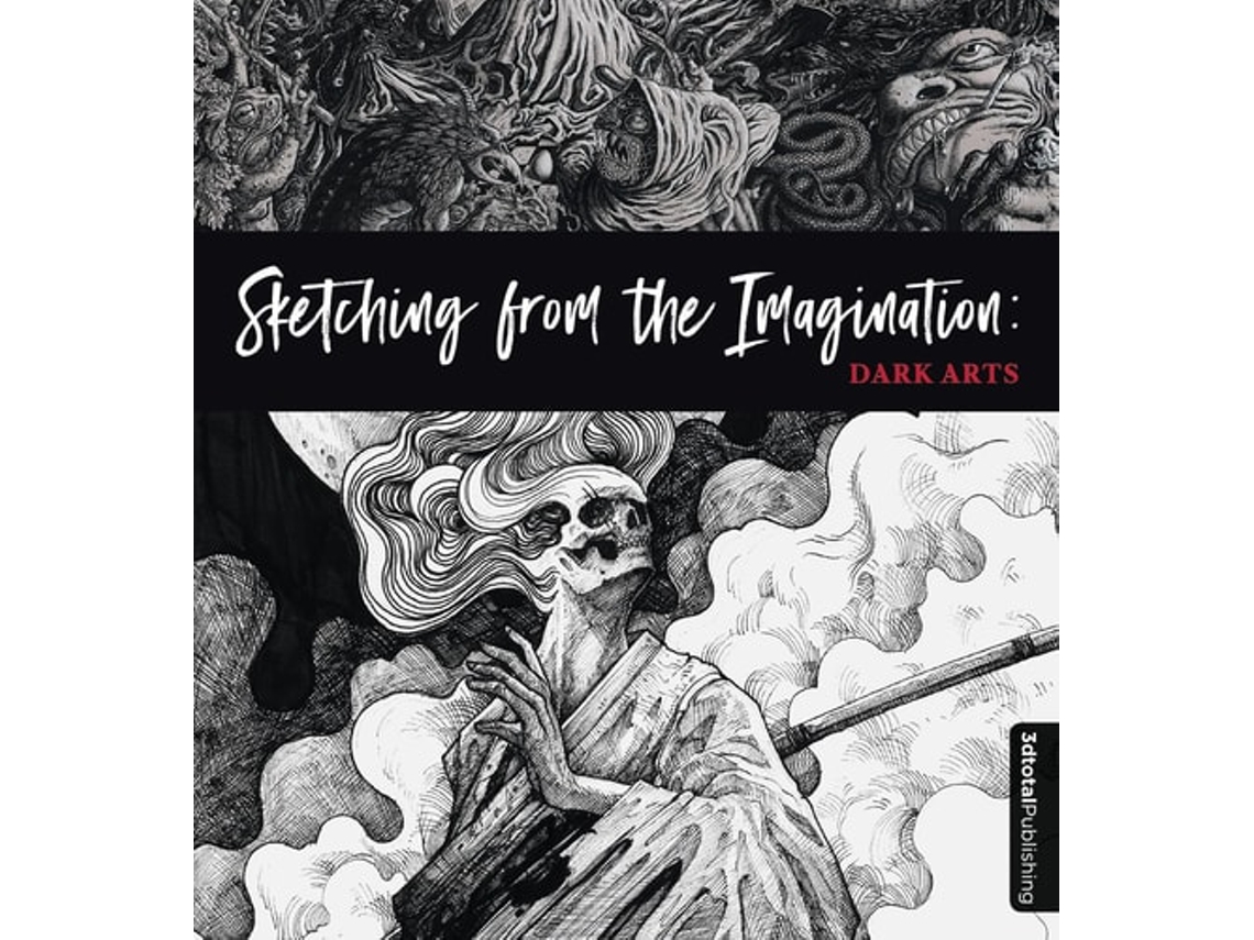 Libro Sketching From The Imagination Dark Arts (Inglés)