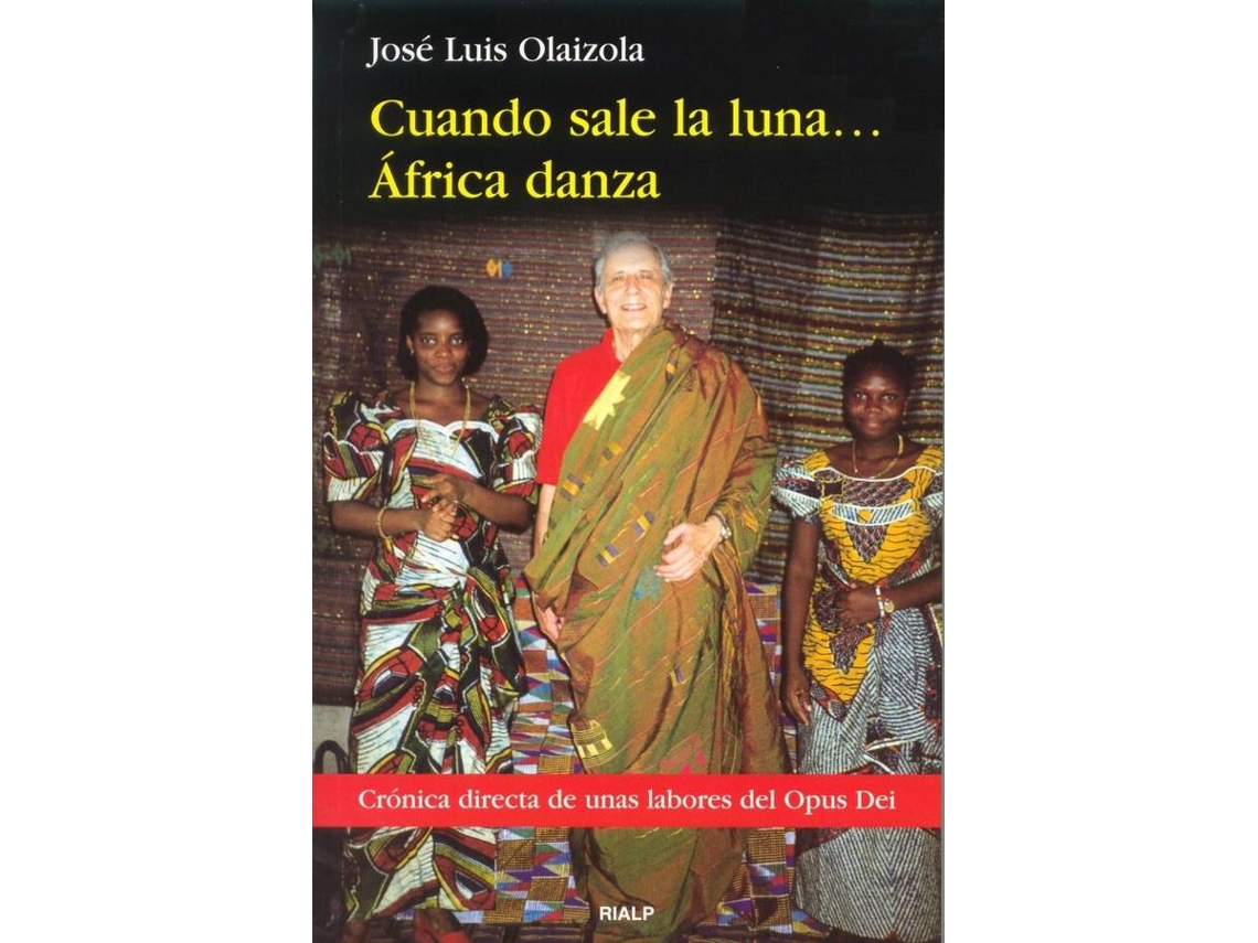 Libro Cuando Sale La Luna... África Danza de José Luis Olaizola (Español)