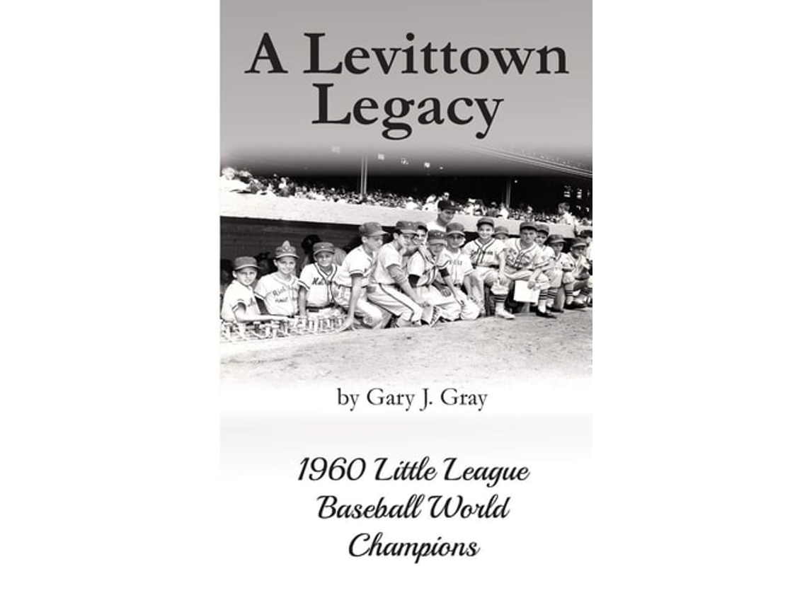 Libro A Levittown Legacy 1960 Little League Baseball World Champions De Gary J Gray (inglés)