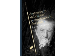 Libro Destrucción Del Padre-Reconstrucción Del Padre de Louise Bourgeois (Español)