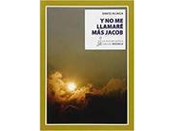 Libro Y No Me Llamaré Más Jacob de David Aliaga Muñoz (Español)