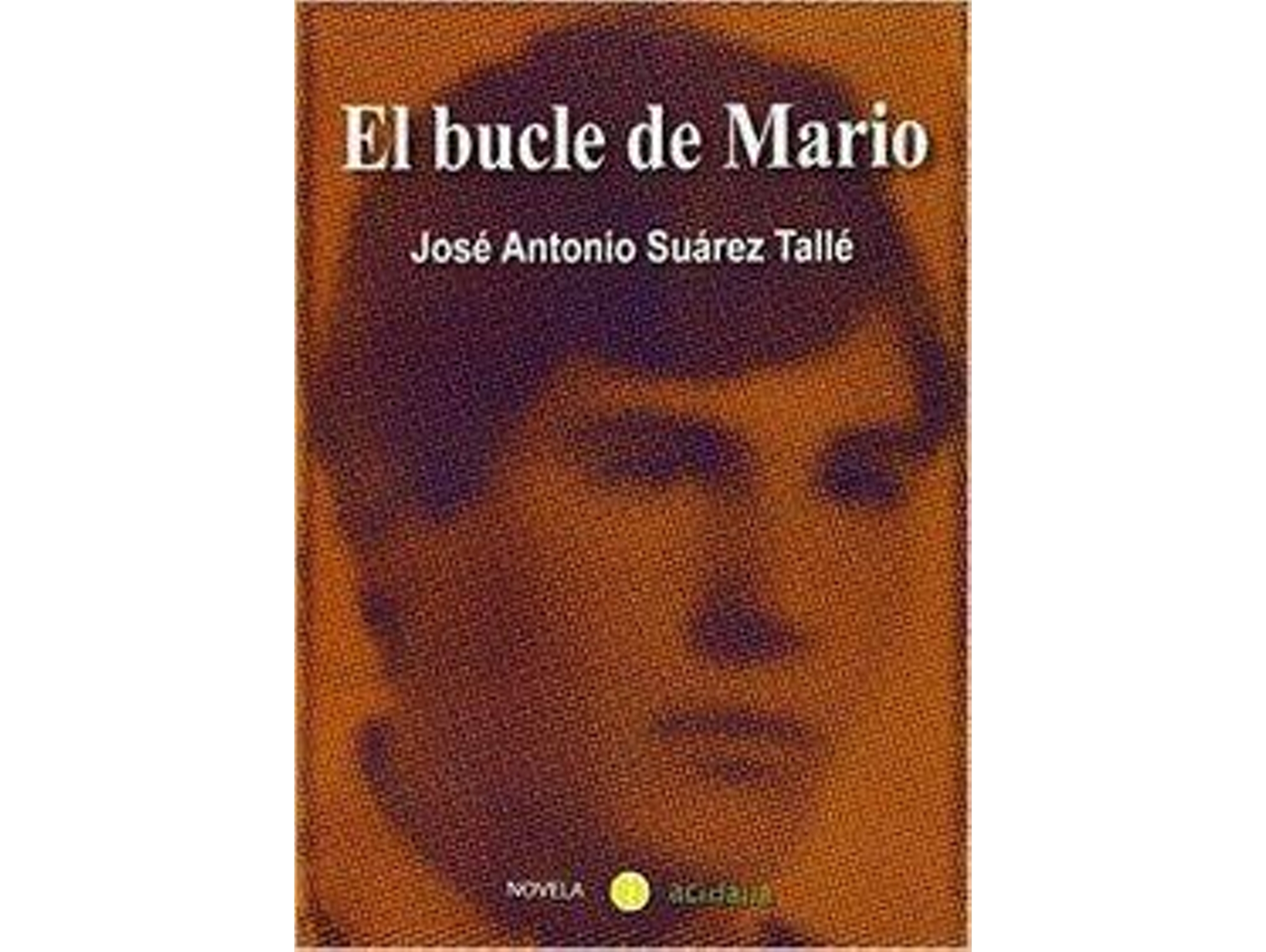 Libro El Bucle De Mario de José Antonio Suárez Tallé (Español)