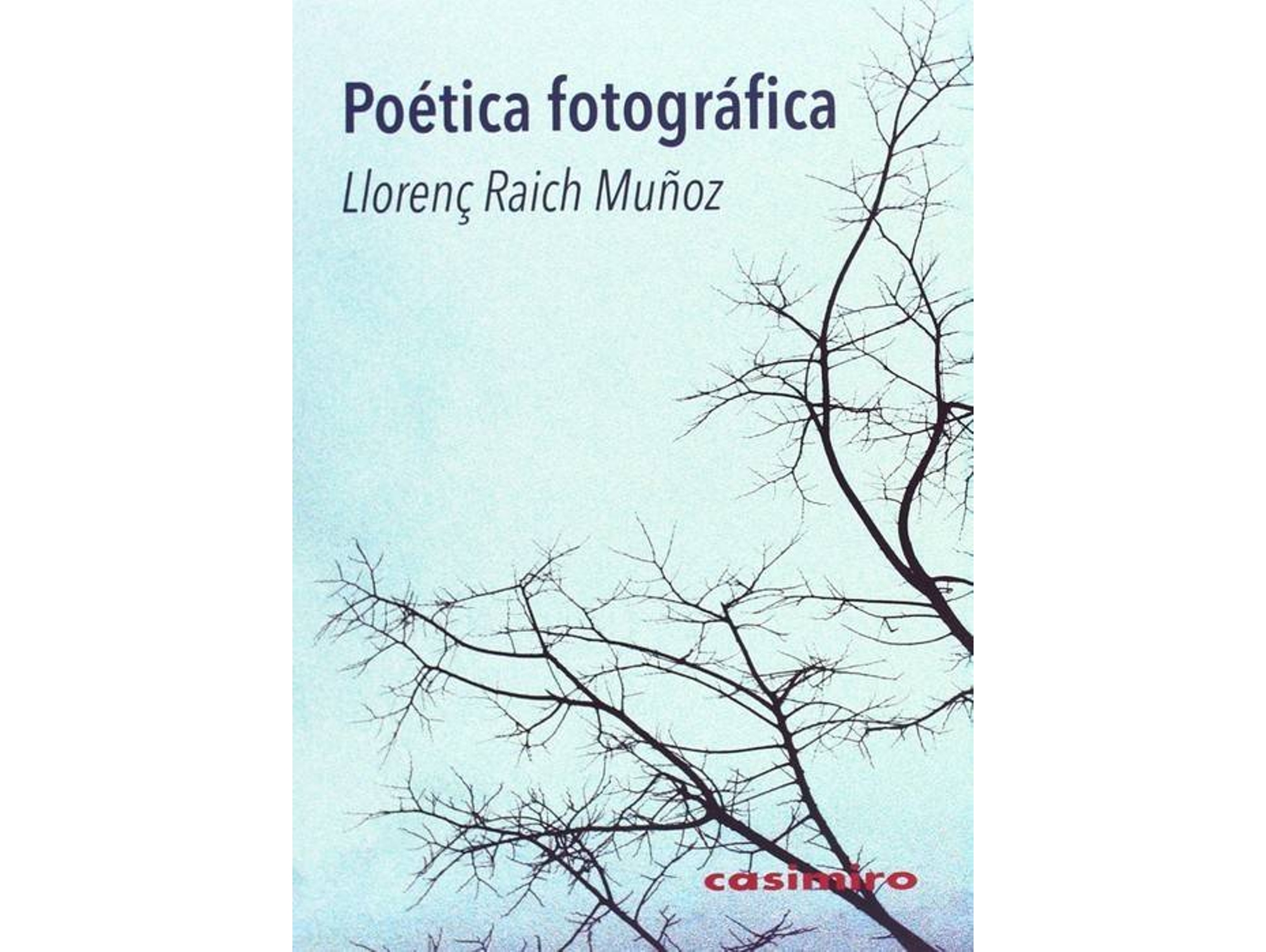 Libro Poética Fotográfica de Llorenç Raich Muñoz (Español)