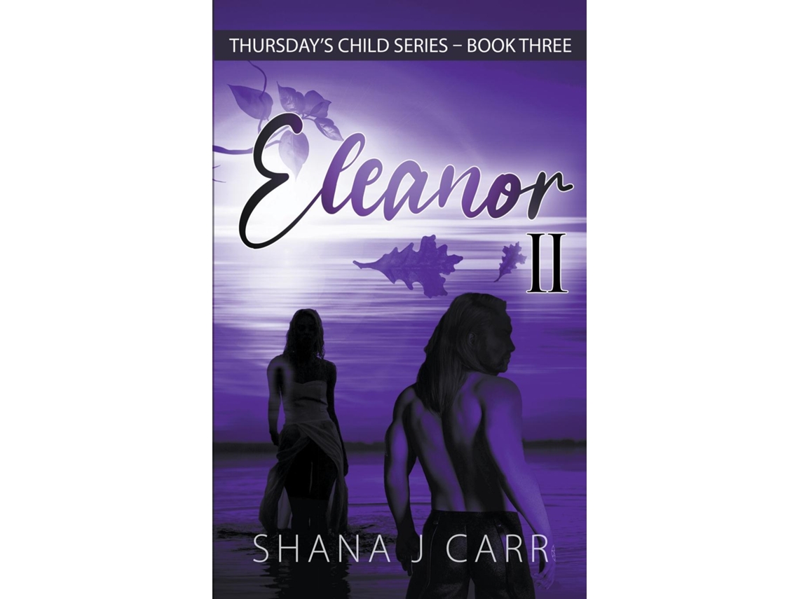 Libro Eleanor Ii - Book Three De Shana J Carr (inglés)