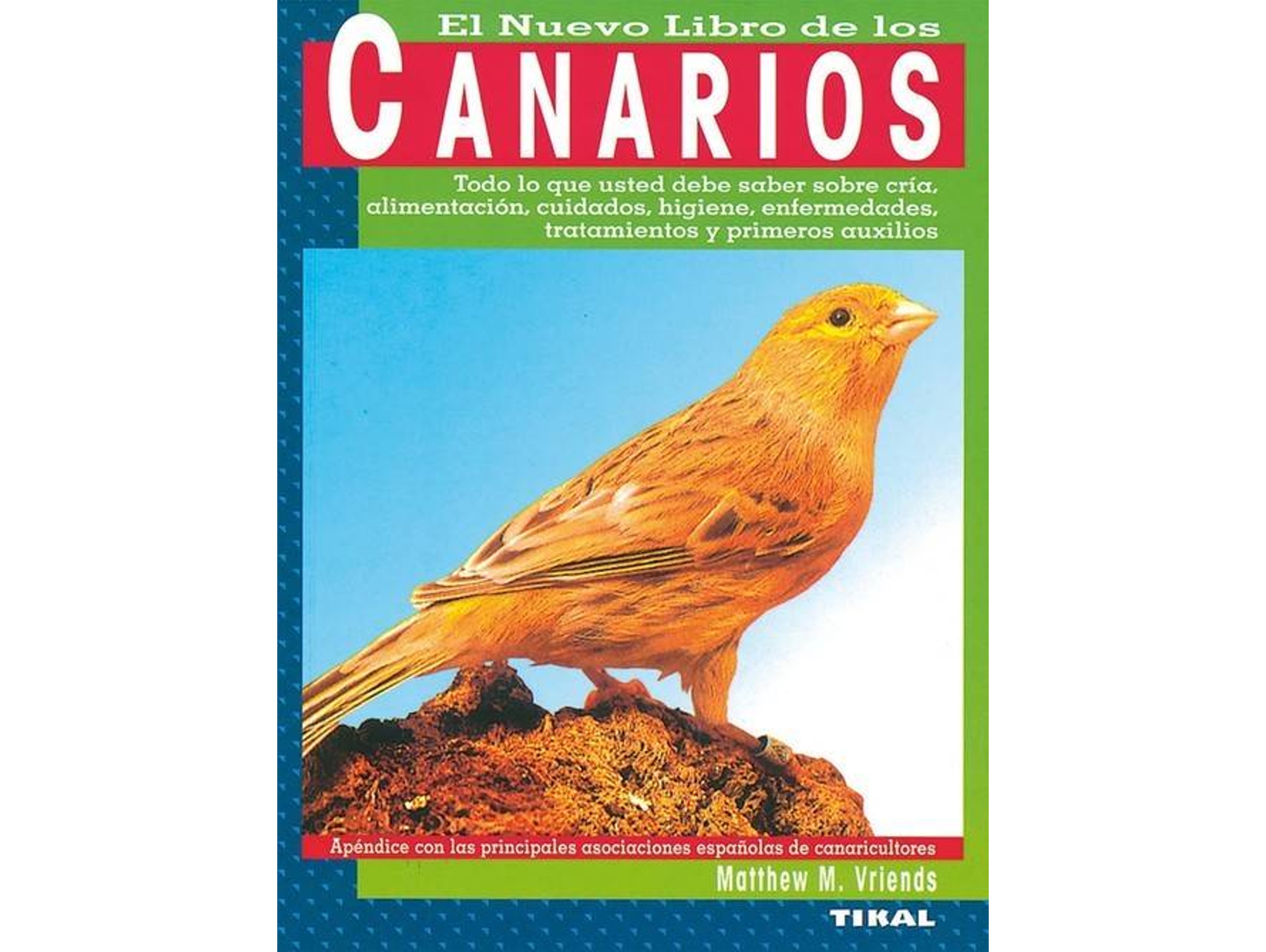Libro Canarios de Matthew M Vriends (Español)