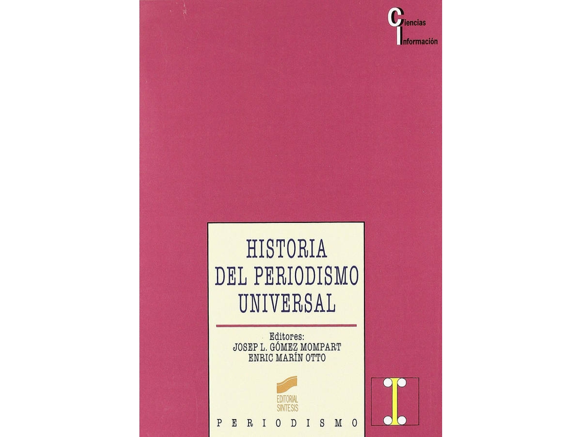 Libro Historia Del Periodismo Universal de Marín Gómez (Español)