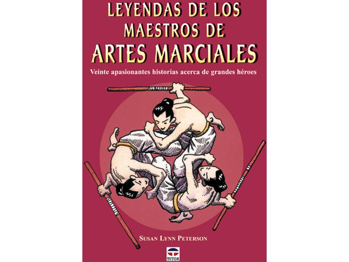 Libro Leyendas De Los Maestros De Artes Marciales de Susan Lynn Peterson (Español)