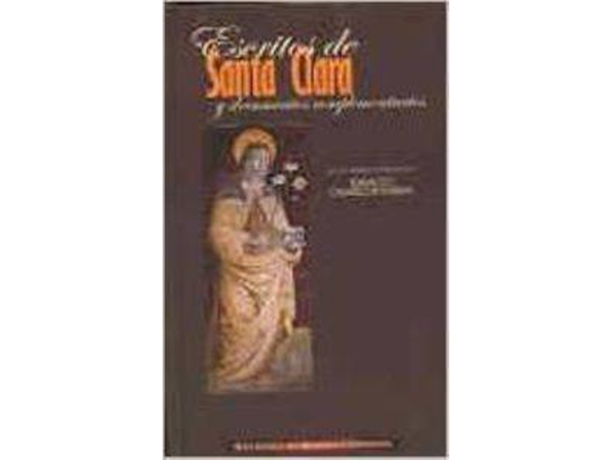 Libro Escritos De Santa Clara Y Documentos Complementarios de Santa Clara De Asís (Español)