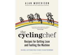 Libro The Cycling Chef Recipes for Getting Lean and Fuelling the Machine de Alan Murchison (Inglés - Tapa Dura)