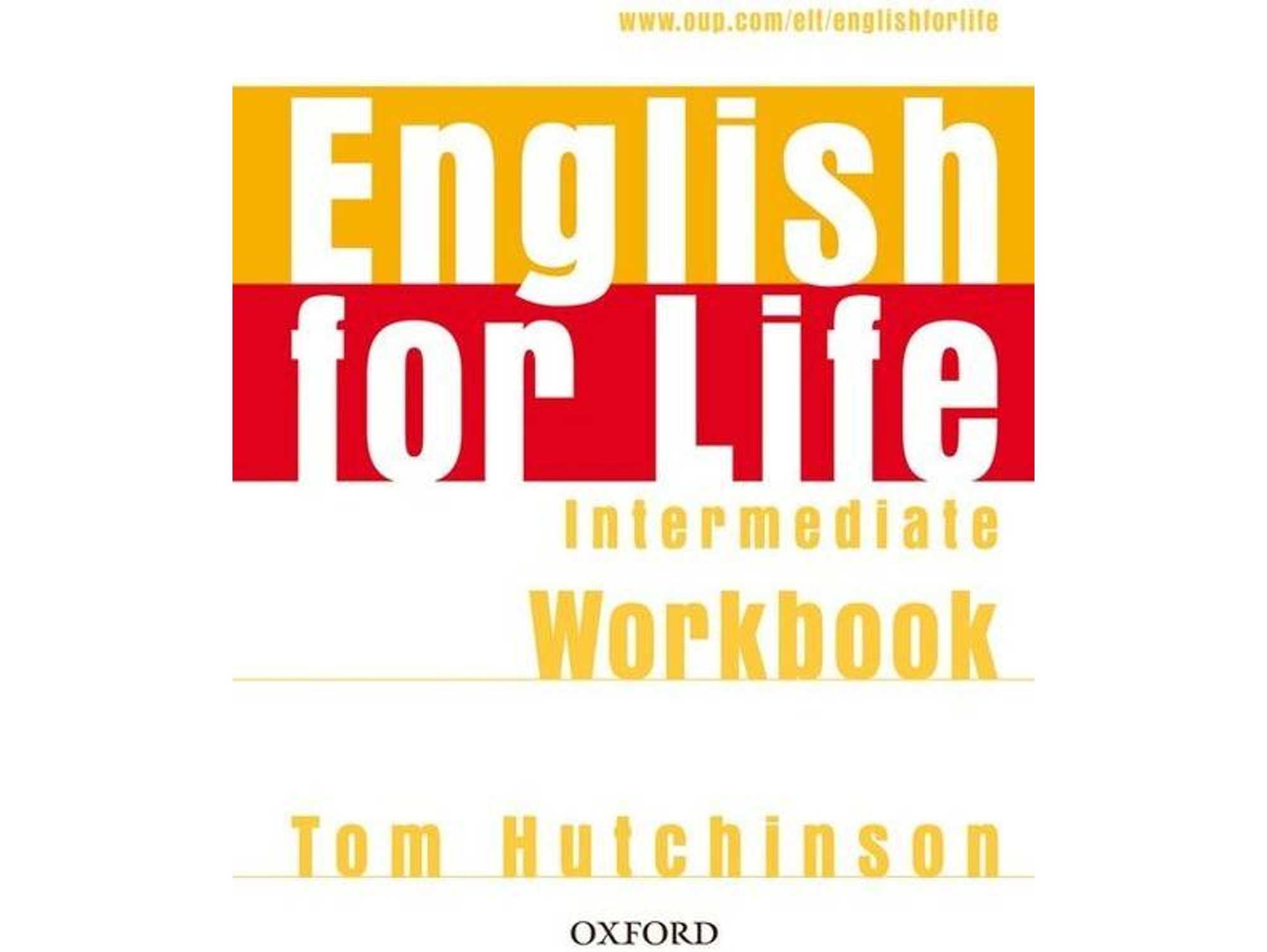 Libro English for Life Intermediate Workbook de Tom Hutchinson (Inglés)