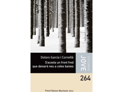 Libro S'Acosta Un Front Fred Que Deixarà Neu A Cotes Baixes de Dolors Garcia (Catalán)