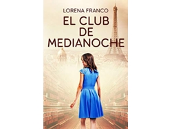 Libro El club de medianoche Viajes en el tiempo Spanish Edition de Lorena Franco (Español)