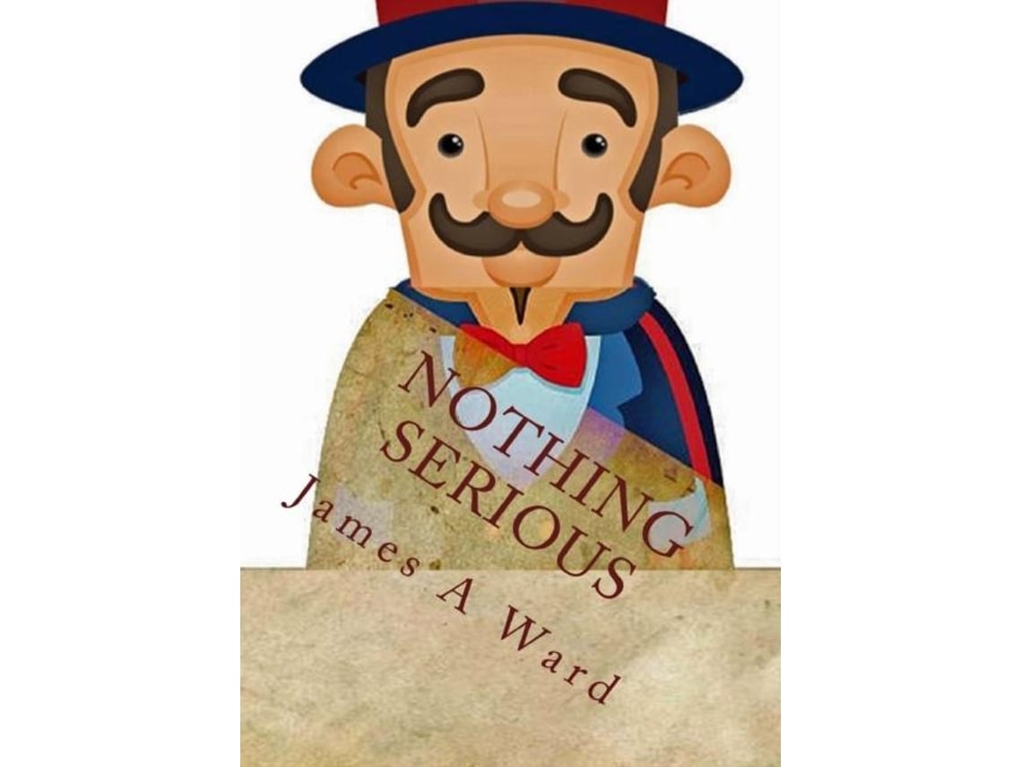 Libro Nothing Serious De James A Ward (inglés)