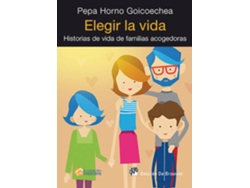 Libro Elegir La Vida de Pepa Horno Goicoechea (Español)
