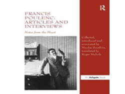 Libro Francis Poulenc Articles and Interviews de Roger Nichols (Inglés)