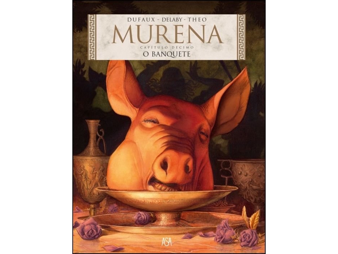 Libro Murena 10 - O Banquete de Jean Dufaux e Theo Caneschi
