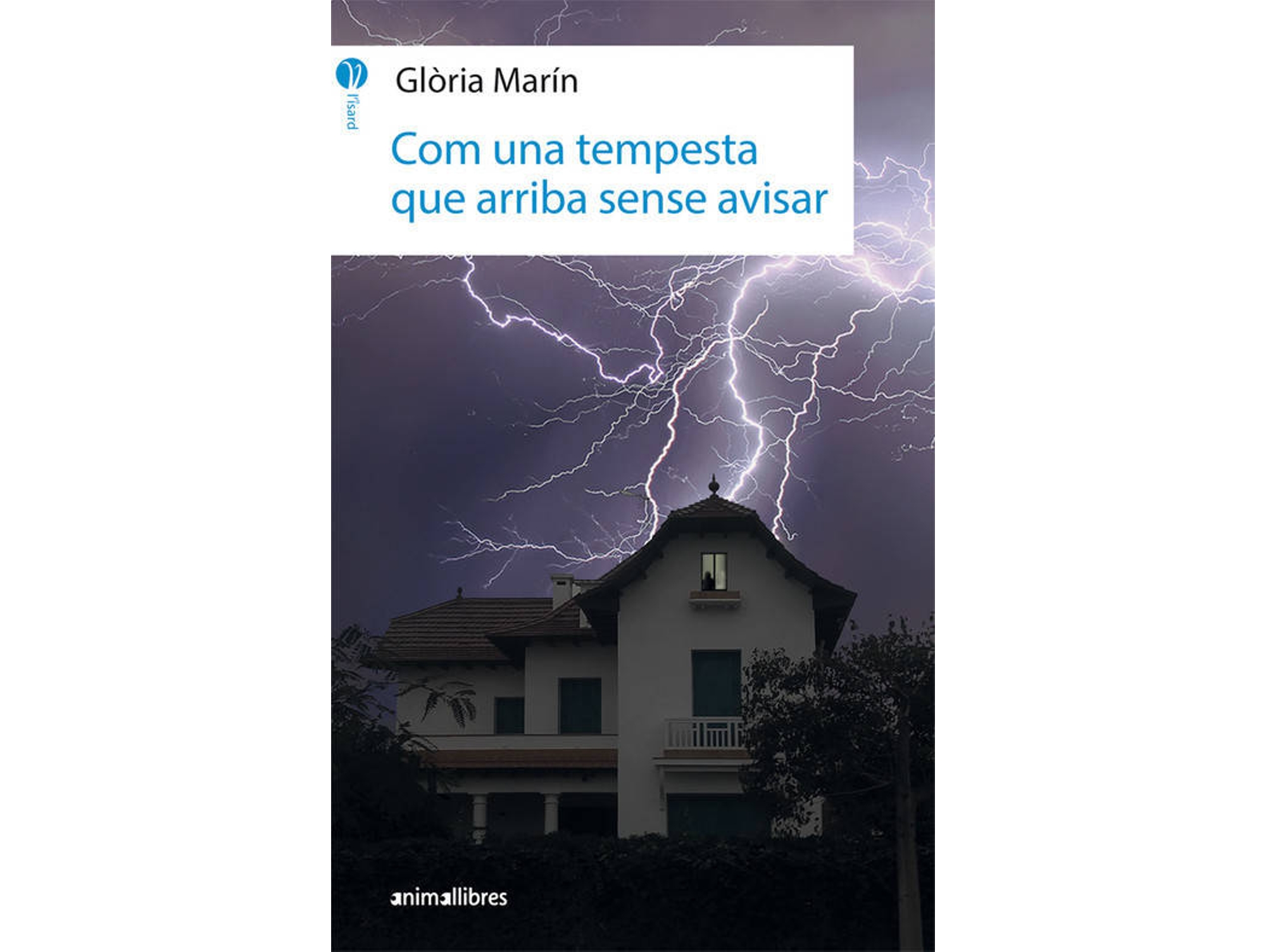 Libro Com Una Tempesta Que Arriba Sense Avisar de Gloria Marin (Catalán)