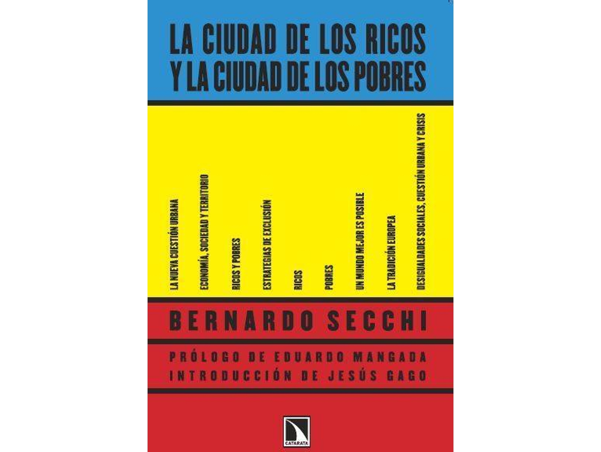 Libro La Ciudad De Los Ricos Y La Ciudad De Los Pobres de Bernardo Secchi (Español)