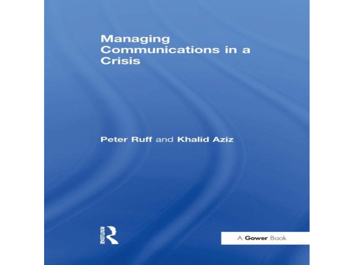 Libro Managing Communications in a Crisis de Khalid Aziz (Inglés)