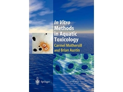 Libro In Vitro Methods in Aquatic Ecotoxicology Springer Praxis Books de Carmel Mothersill e Brian Austin (Inglés)