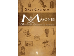 Libro Masones 100 Inventos Y Aportaciones A La Humanidad de Xavi Casinos (Español)