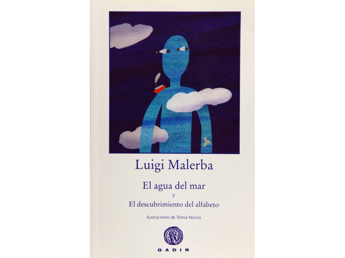 Libro El Agua Del Mar Y El Descubrimiento Del Alfabeto de Luigi Malerba (Español)