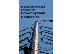 Libro Measurementsand Analysis In Power System Harmonics de Kim White (Inglés)