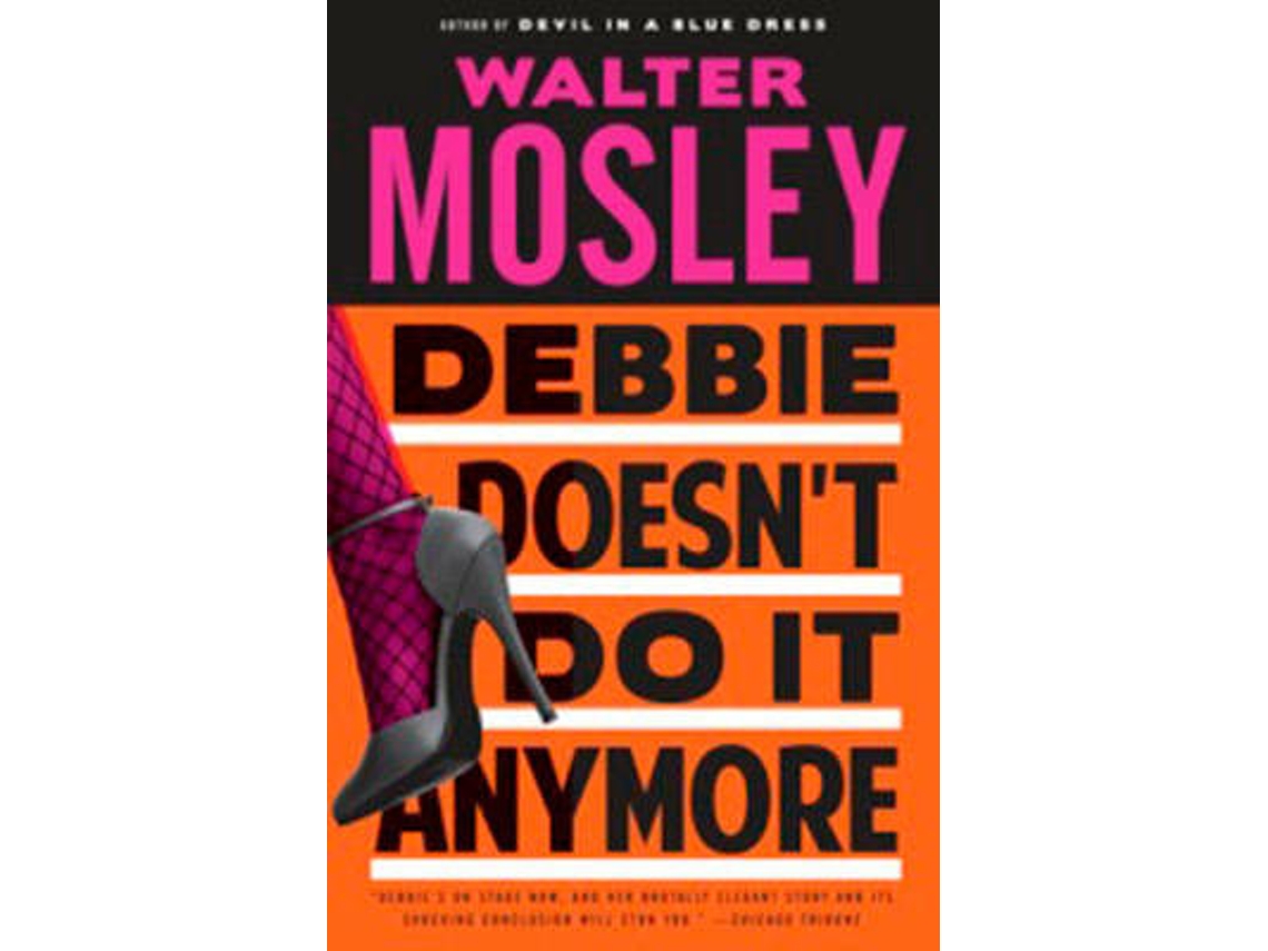 Libro Debbie Doesn'T Do It Anymore de Walter Mosley (Inglés)