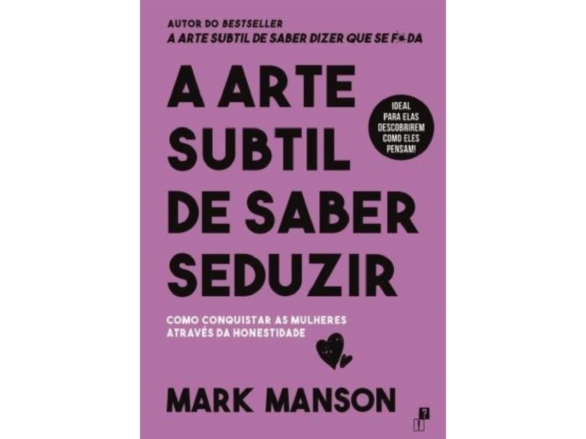 Libro A Arte Subtil de Saber Seduzir de Mark Manson (Portugués do Brasil)