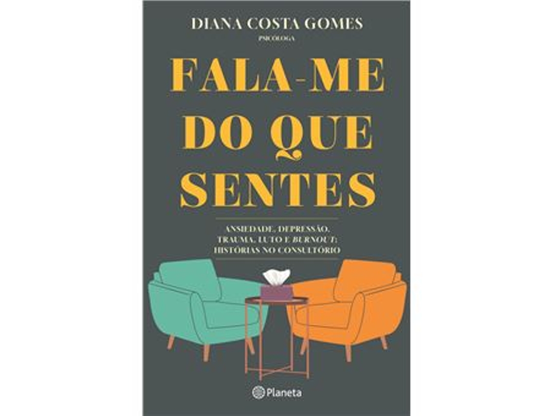 Libro Fala-me do que Sentes de Diana Costa Gomes (Portugués)